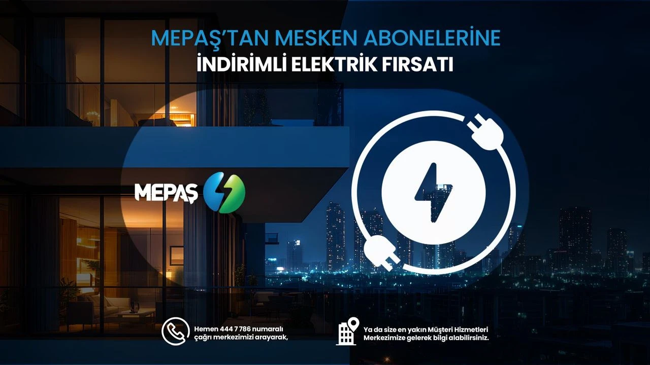 MEPAŞ Enerji’den özel indirimli elektrik fırsatı