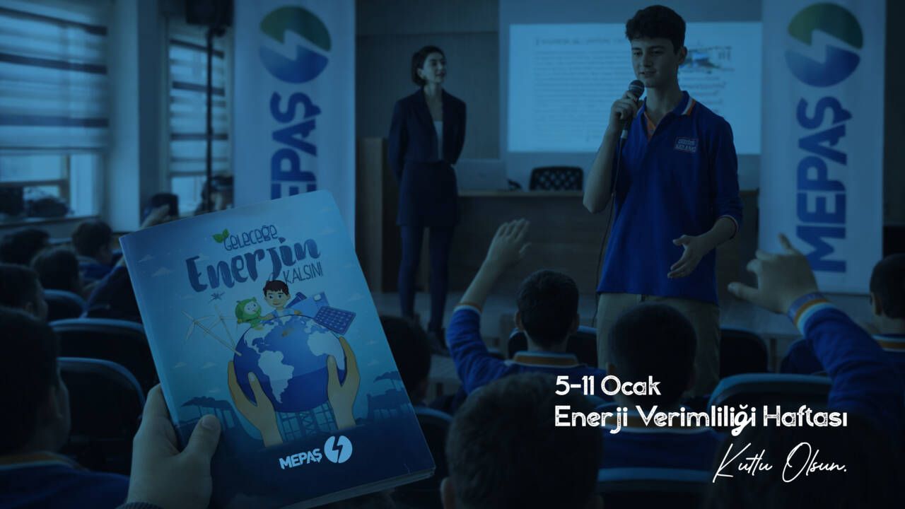 Mepaş, Enerji Verimliliği Bilincini Gelecek Nesillere Taşıyor