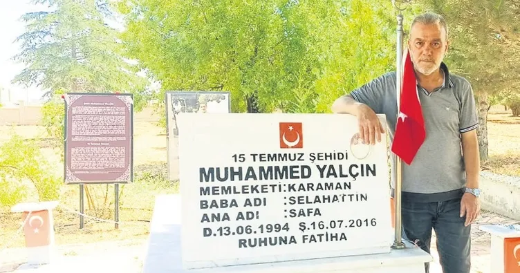 ‘Ben de şehit olmak için dışarıya çıktım, oğluma nasip oldu’