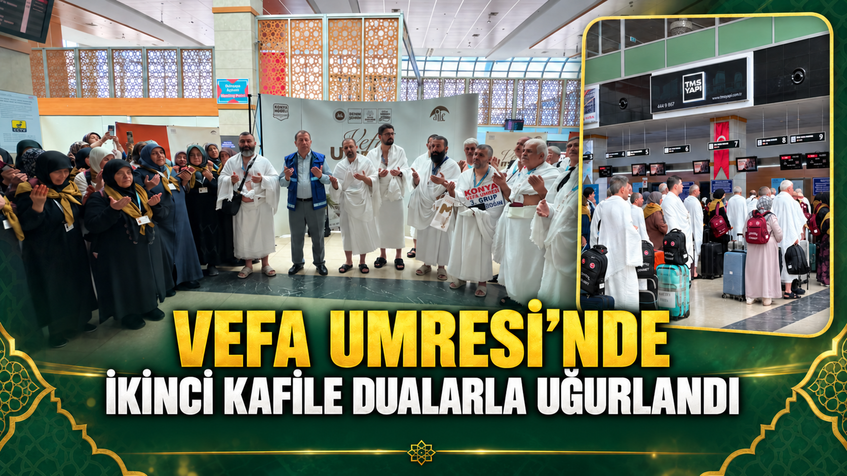 Konya Büyükşehir’in Vefa Umresi Projesi’nde ikinci kafile dualarla kutsal topraklara uğurlandı.