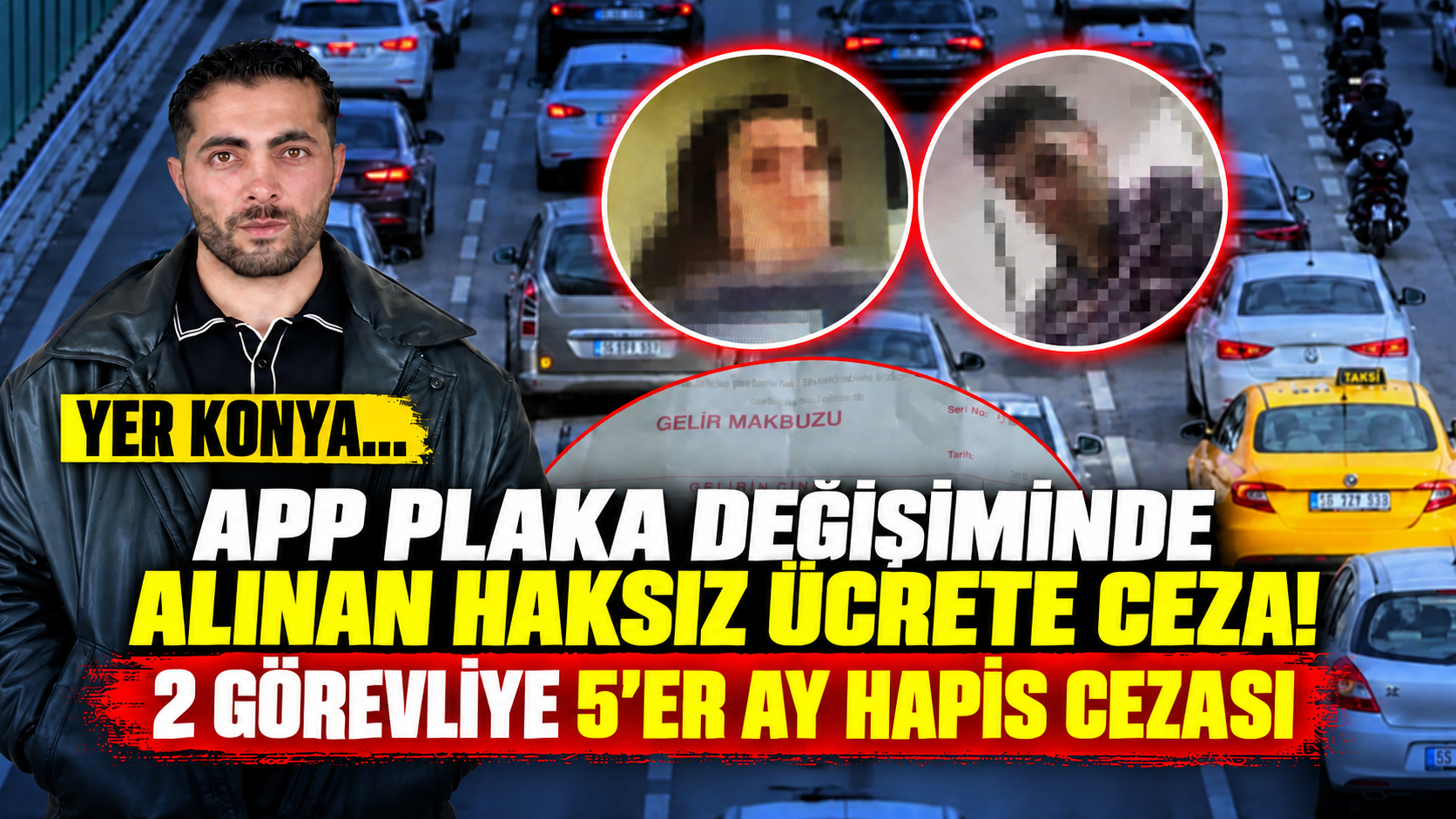 Yer Konya... APP plaka değişiminde alınan haksız ücrete ceza! 2 görevliye 5’er ay hapis cezası