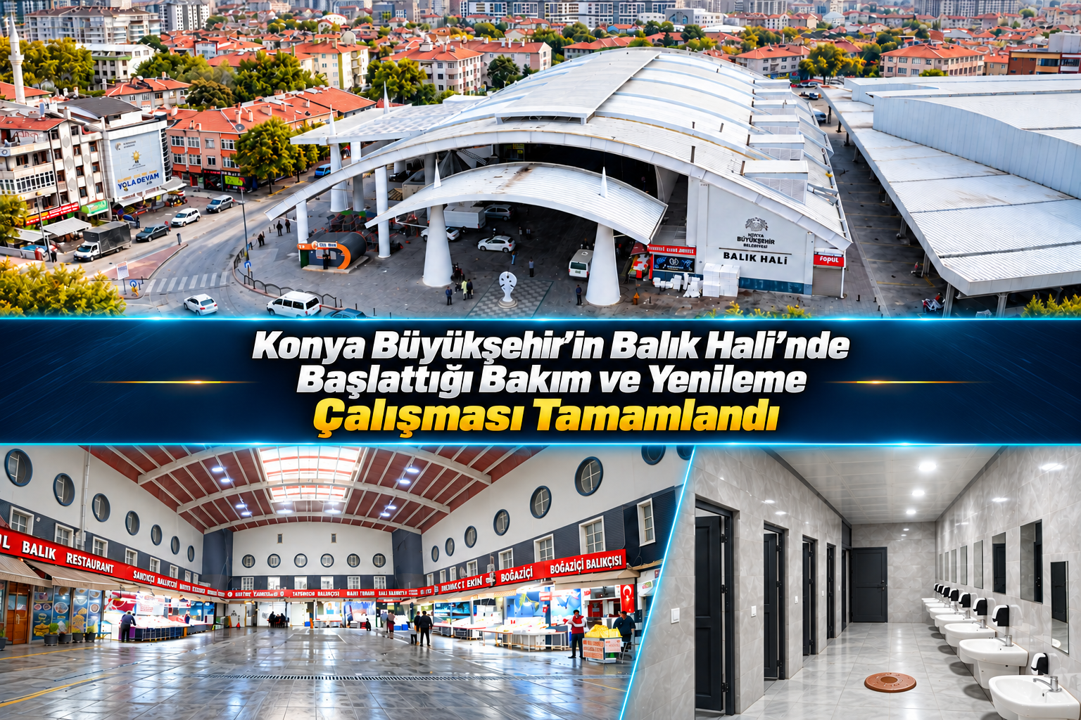 Konya Büyükşehir’in Balık Hali’nde Başlattığı Bakım ve Yenileme Çalışması Tamamlandı