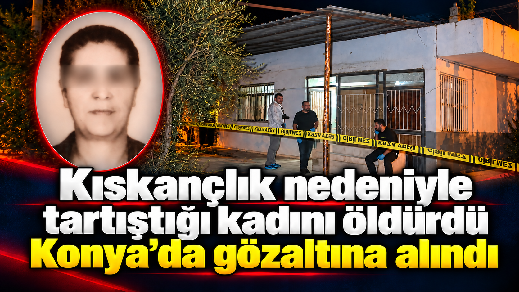Kıskançlık nedeni ile tartıştığı kadını öldürdü