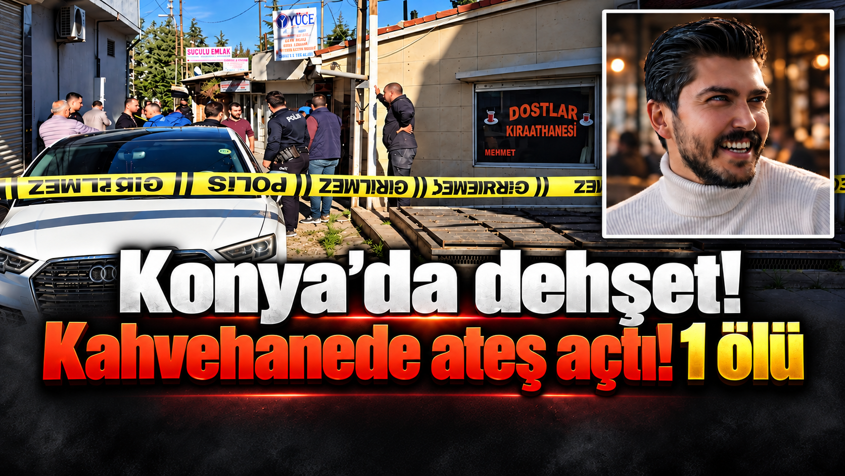 Konya'da dehşet! Kahvehanede ateş açtı! 1 ölü